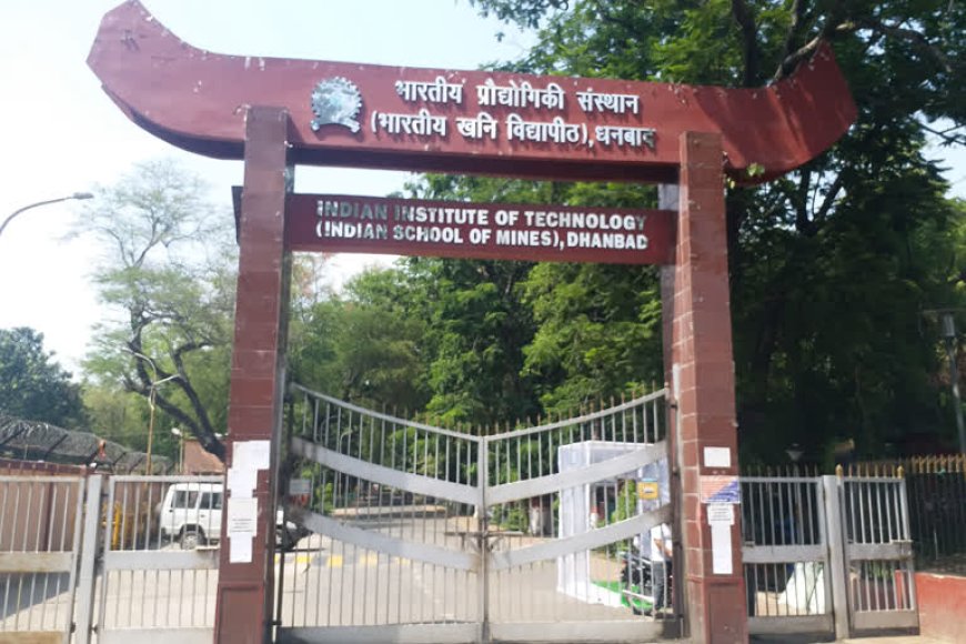 IIT (ISM) Dhanbad, Jharkhand