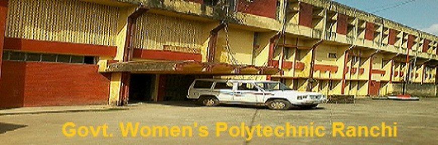 Government Women's Polytechnic, Ranchi, Jharkhand