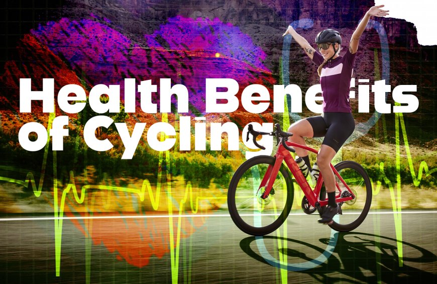 Health Benefits of Cycling