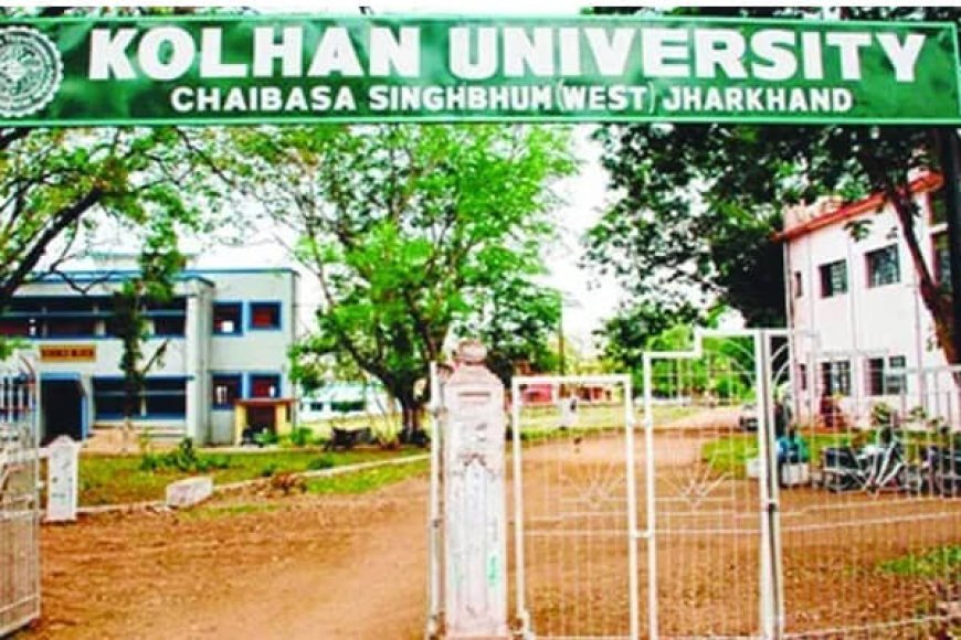 Kolhan University Jamshedpur , Jharkhand.