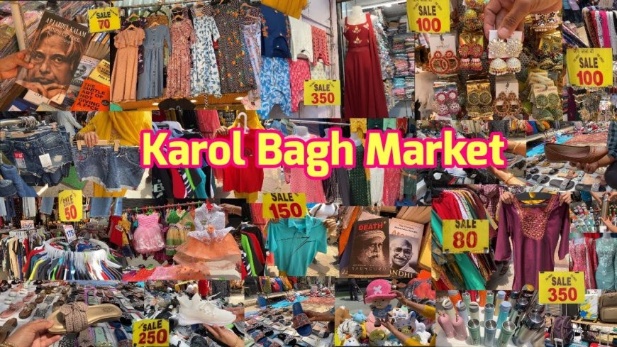 Gaffar Market  Karol Bagh